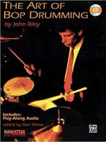 Cover of The Art of Bop Drumming by John Riley